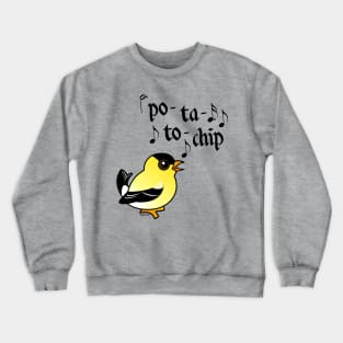 Funny American Goldfinch Says Potato Chip Crewneck Sweatshirt